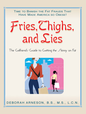 cover image of Fries, Thighs, and Lies
